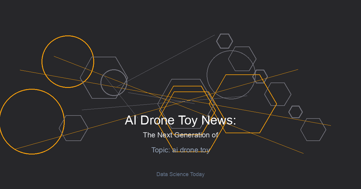 AI Drone Toy News: The Next Generation of Intelligent Flying Companions