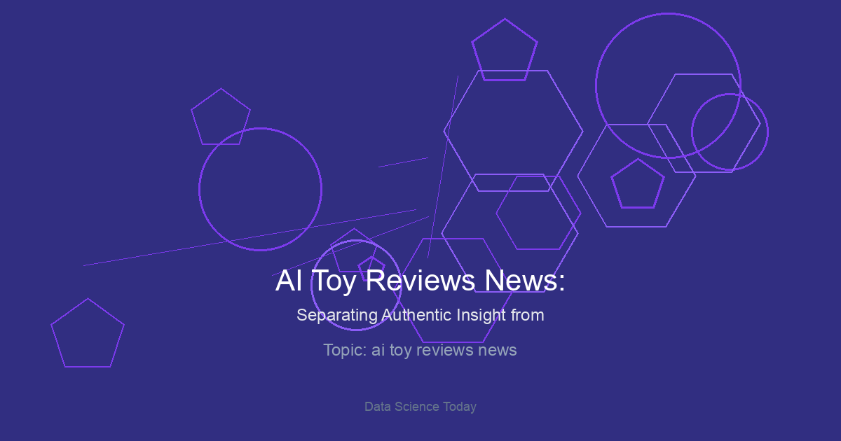 AI Toy Reviews News: Separating Authentic Insight from Algorithmic Slop