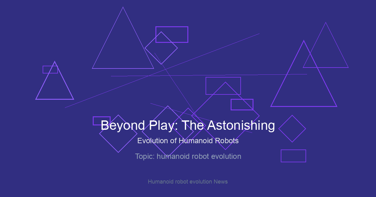 Beyond Play: The Astonishing Evolution of Humanoid Robots from Toys to Taskmasters