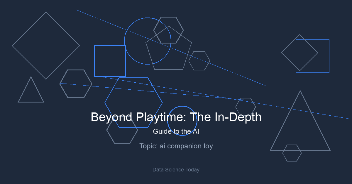 Beyond Playtime: The In-Depth Guide to the AI Companion Toy Revolution