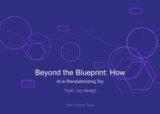Beyond the Blueprint: How AI is Revolutionizing Toy Design and Customization