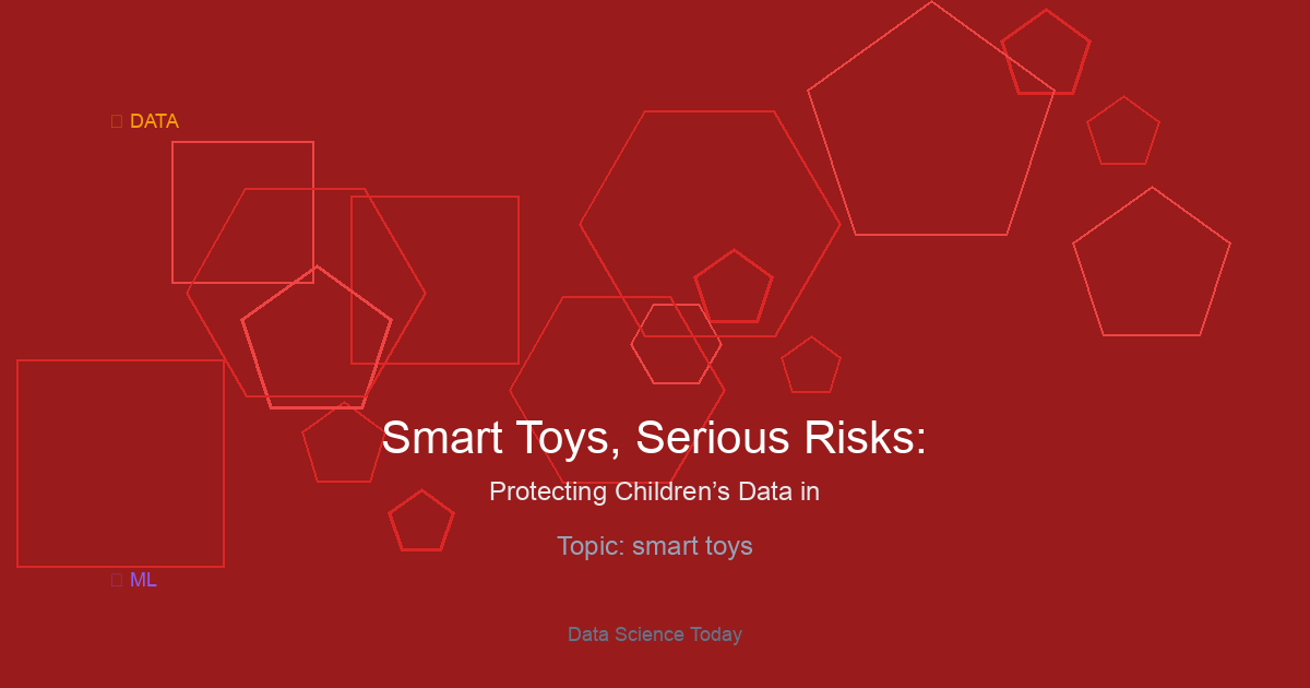 Smart Toys, Serious Risks: Protecting Children’s Data in the Age of AI
