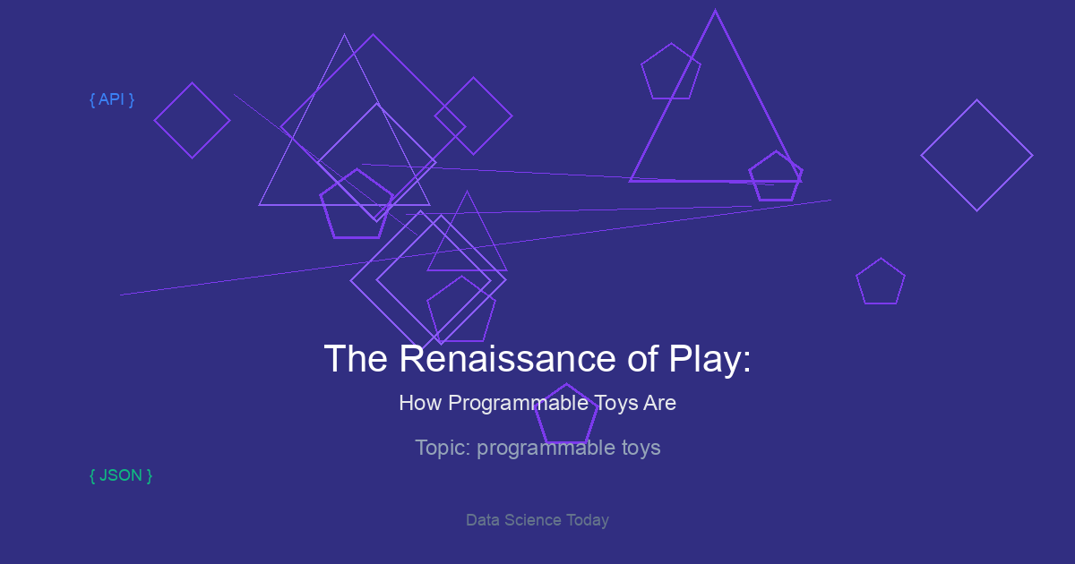 The Renaissance of Play: How Programmable Toys Are Shaping the Next Generation of Innovators